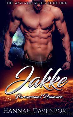 Jakke (The Azziarin Series Book 1) by Hannah Davenport