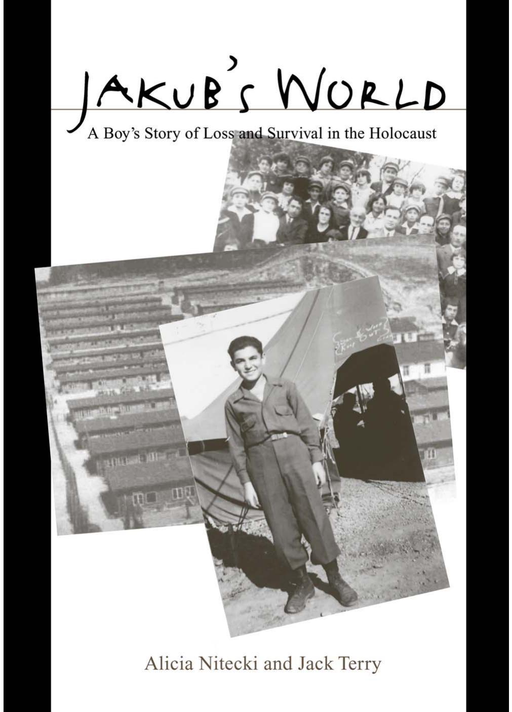 Jakub's World: A Boy's Story of Loss and Survival in the Holocaust by Alicia Nitecki Jack Terry