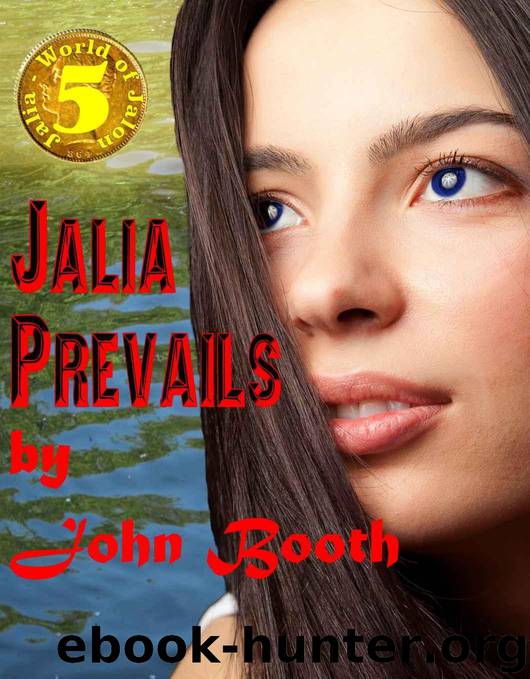 Jalia Prevails (Book 5) by John Booth