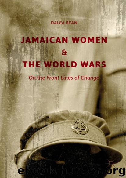 Jamaican Women and the World Wars by Dalea Bean