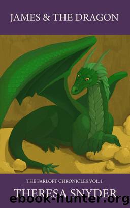 James & the Dragon by Theresa Snyder