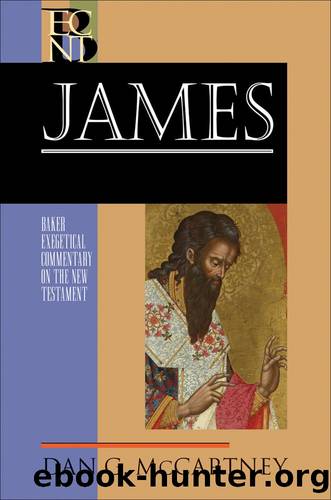 James (Baker Exegetical Commentary on the New Testament) by Dan G. McCartney