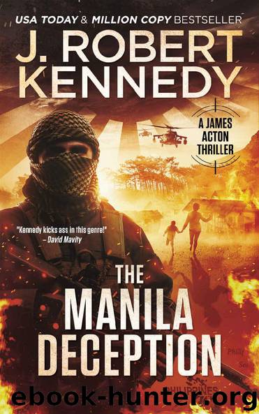 James Acton 26 The Manila Deception by J. Robert Kennedy
