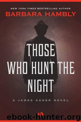 James Asher, Vampire #01 - Those Who Hunt the Night by Barbara Hambly