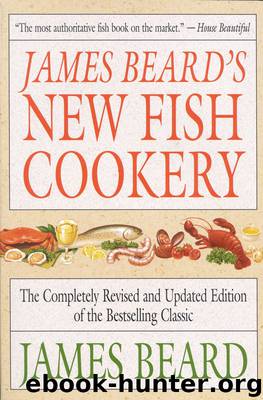 James Beard's New Fish Cookery by JAMES BEARD’S