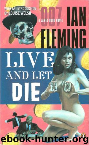 James Bond - 002 - Live and Let Die by Ian Fleming