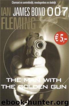 James Bond 007 - The man with the golden gun by Ian Fleming