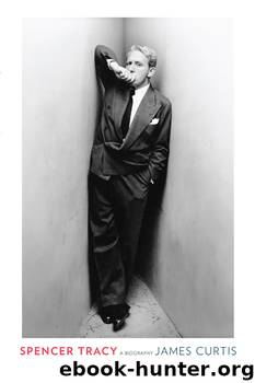 James Curtis by Spencer Tracy: A Biography
