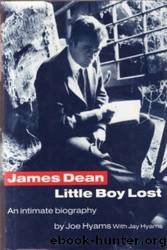 James Dean : little boy lost by Joe Hyams