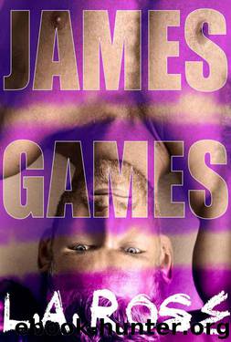 James Games by Rose L.A