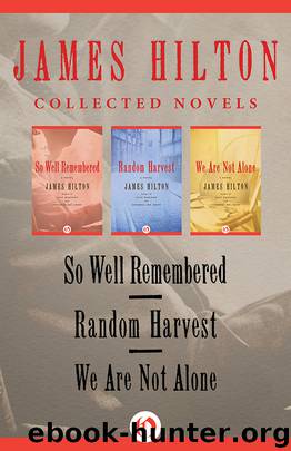 James Hilton: Collected Novels by James Hilton