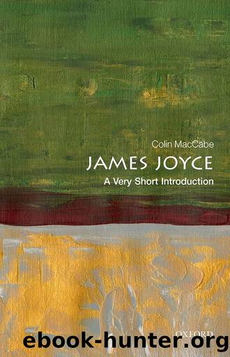 James Joyce: A Very Short Introduction by Colin MacCabe