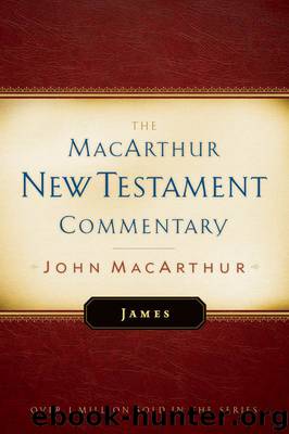 James MacArthur New Testament Commentary (Macarthur New Testament Commentary Serie) by John F MacArthur