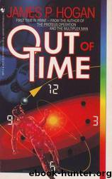 James P. Hogan - OUT OF TIME by James P. Hogan