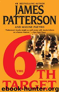 James Patterson - 2007 - [Women's Murder Club 06] - The 6th Target by James Patterson; Maxine Paetro
