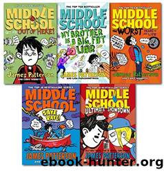 James Patterson Middle School Madness Collection 5 Books Set- Get Me Out of Here, the Worst Years of My Life, My Brother Is a Big Fat Liar, Middle School: Ultimate Showdown, Middle School: Save Rafe by Patterson James