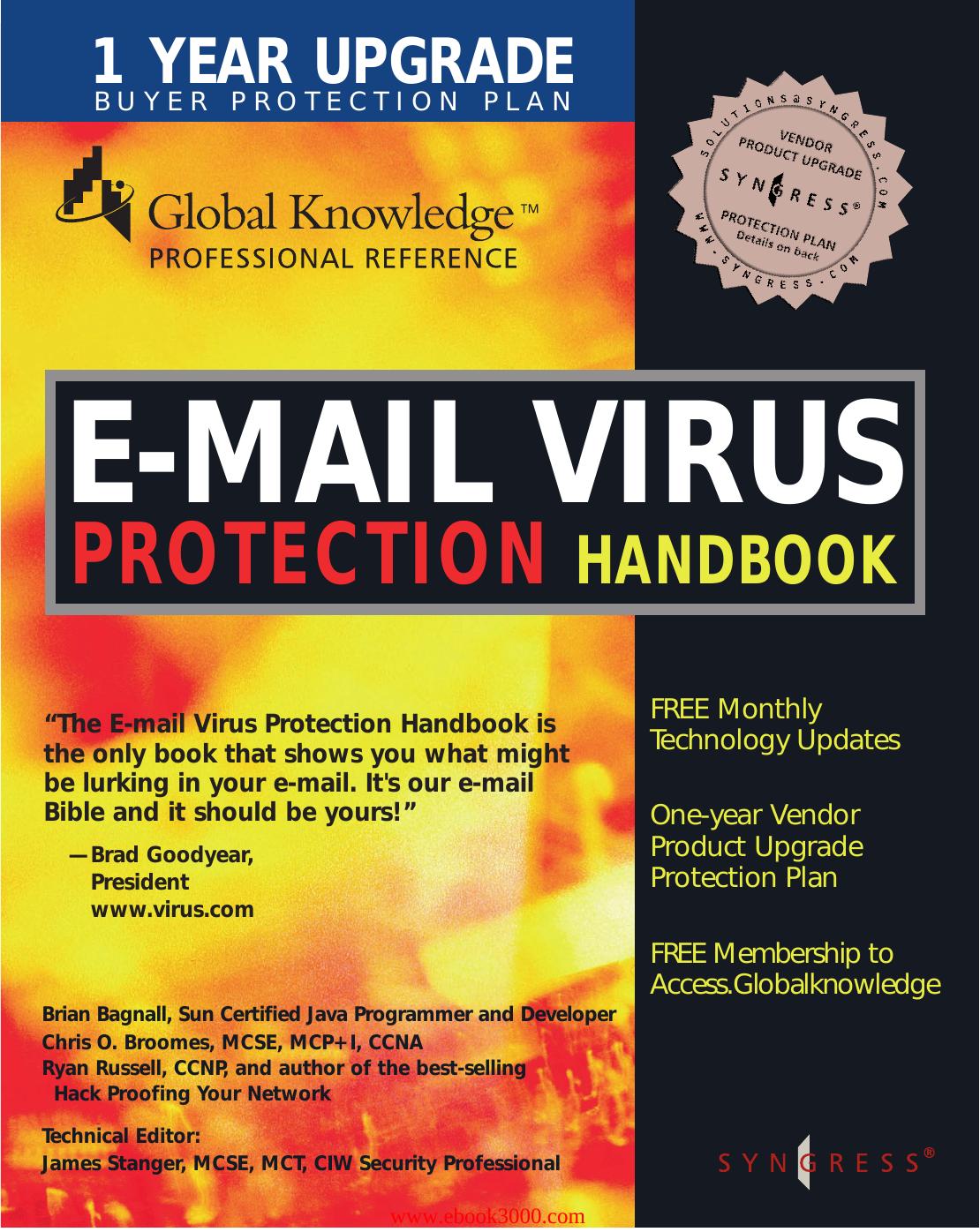 James Stanger - E-mail Virus Protection Handbook: Protect your E-mail from Viruses, Tojan Horses, and Mobile Code Attacks by Unknow