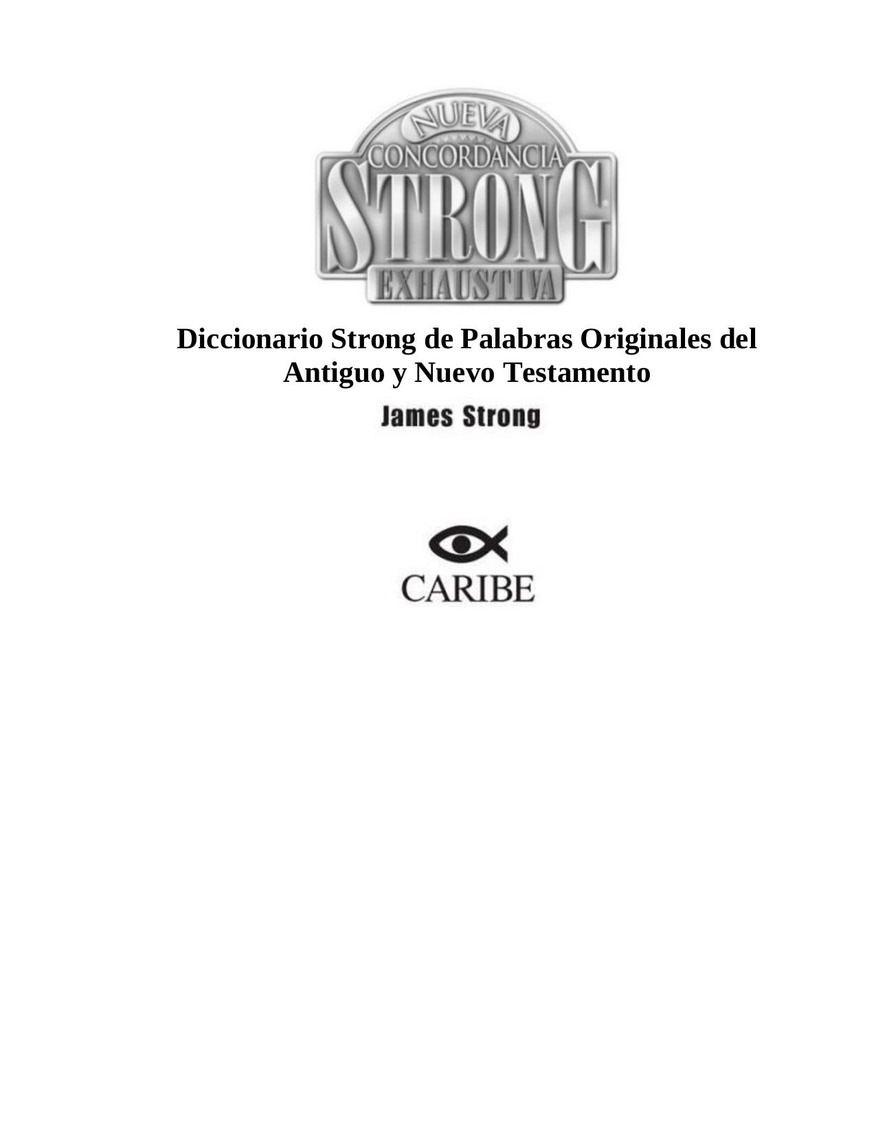 James Strong by Nueva Concordancia Strong Exhaustiva