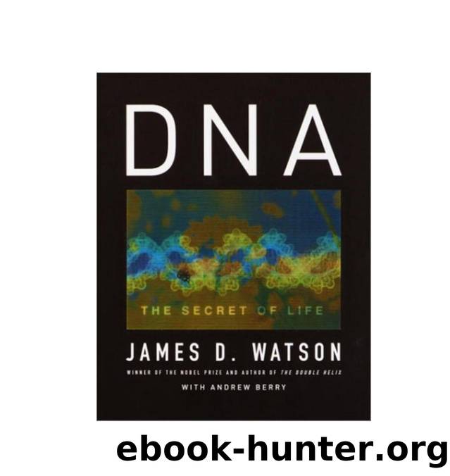 James Watson by DNA The Secret of Life