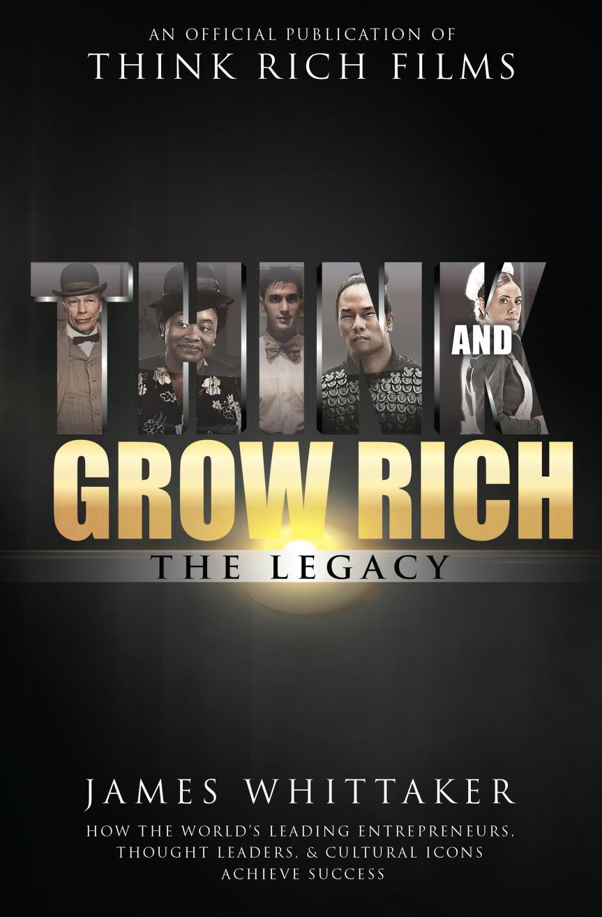 James Whittaker & Bob Proctor by Think & Grow Rich (The Legacy) (PDF)
