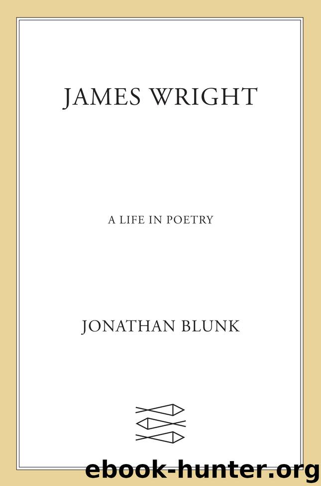 James Wright by Jonathan Blunk
