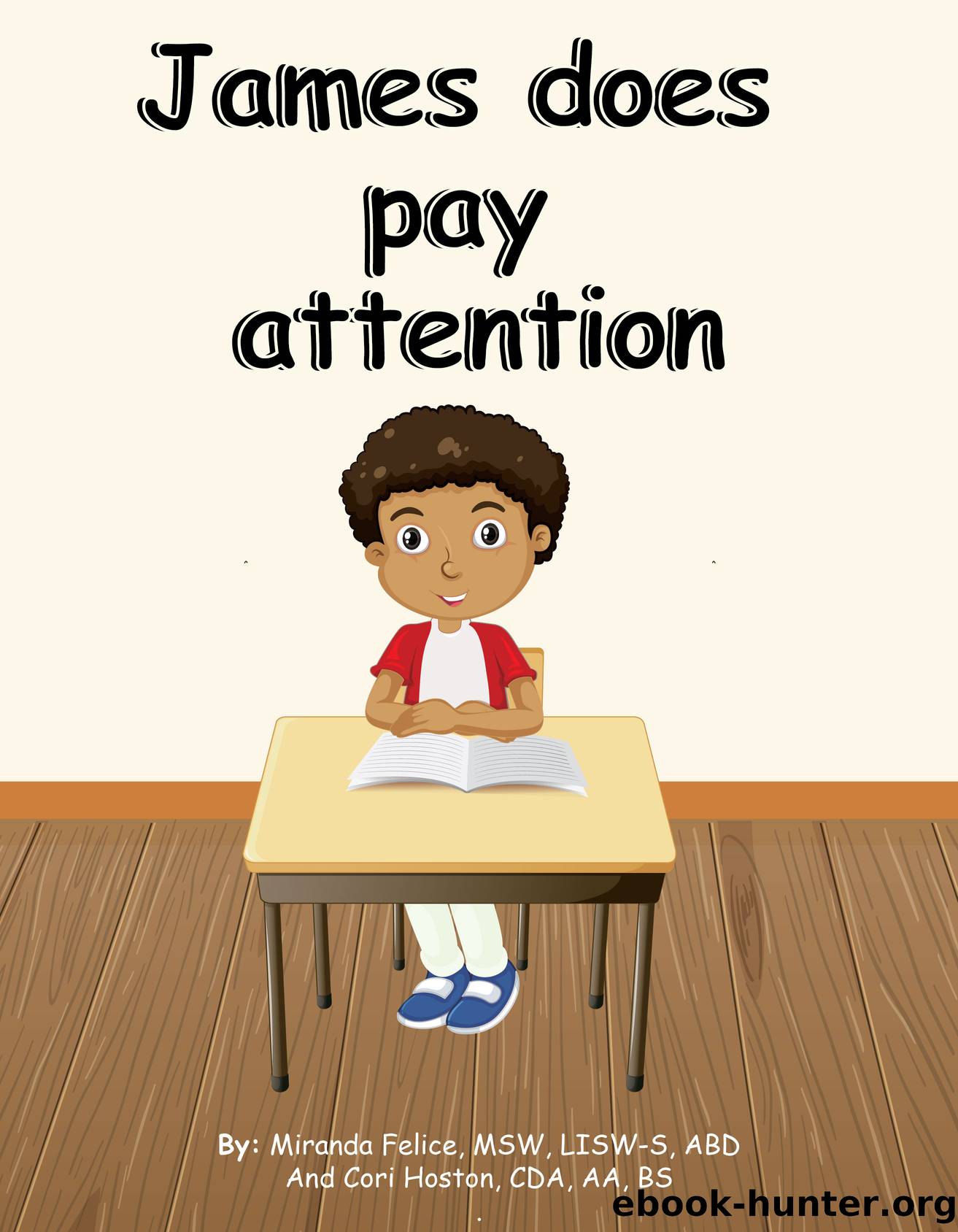 James does pay attention by Miranda Felice