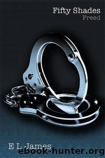 James, E L - Fifty Shades 03 - Fifty Shades Freed by James E L