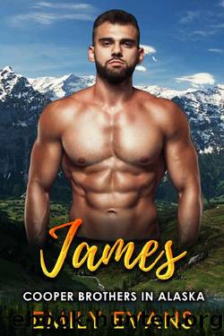 James: A Mountain Man Curvy Woman Romance (Cooper Brothers in Alaska Book 6) by Emily Evans