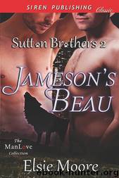Jameson's Beau [Sutton Brothers 2] (Siren Publishing Classic ManLove) by Elsie Moore