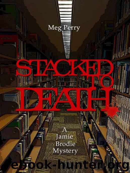 Jamie Brodie Mystery 07 - Stacked To Death by Meg Perry