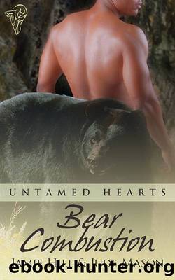 Jamie Hill & Jude Mason - Untamed Hearts 02 - Bear Combustion by Jamie Hill & Jude Mason