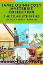 Jamie Quinn Cozy Mysteries Collection: The Complete Series by Venkataraman Barbara
