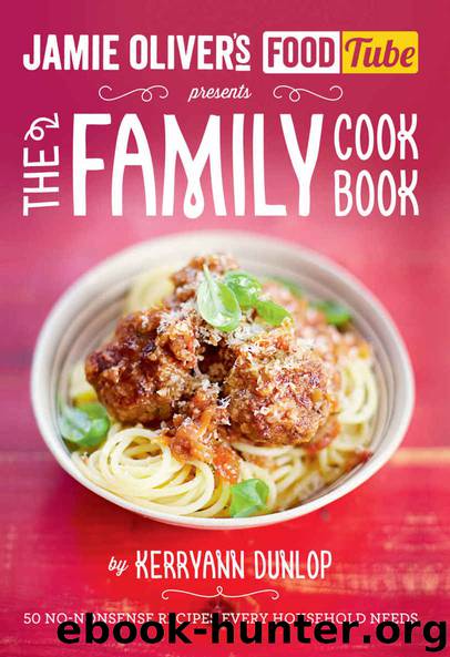 Jamie's Food Tube: The Family Cookbook (Jamie Olivers Food Tube) by Kerryann Dunlop