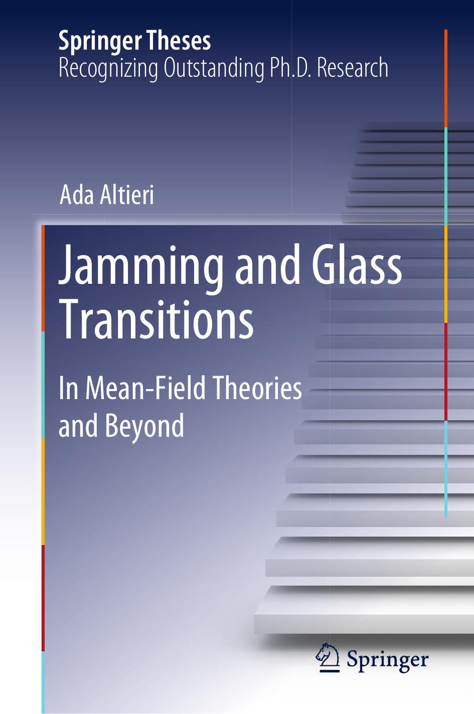 Jamming and Glass Transitions: In Mean-Field Theories and Beyond by Ada Altieri