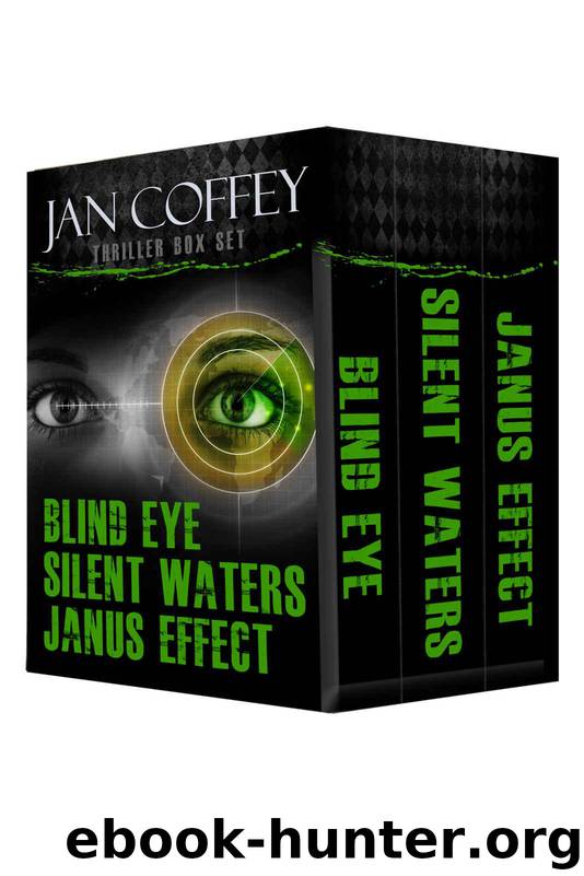 Jan Coffey Thriller Box Set: Three Complete Novels: Blind Eye, Silent Waters, Janus Effect by Coffey Jan