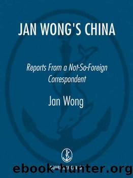 Jan Wong's China by Jan Wong