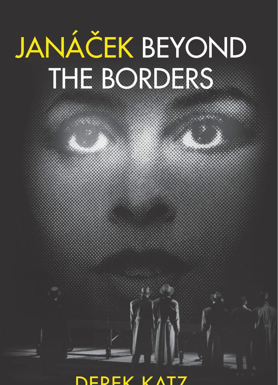 Janacek Beyond the Borders by Derek Katz