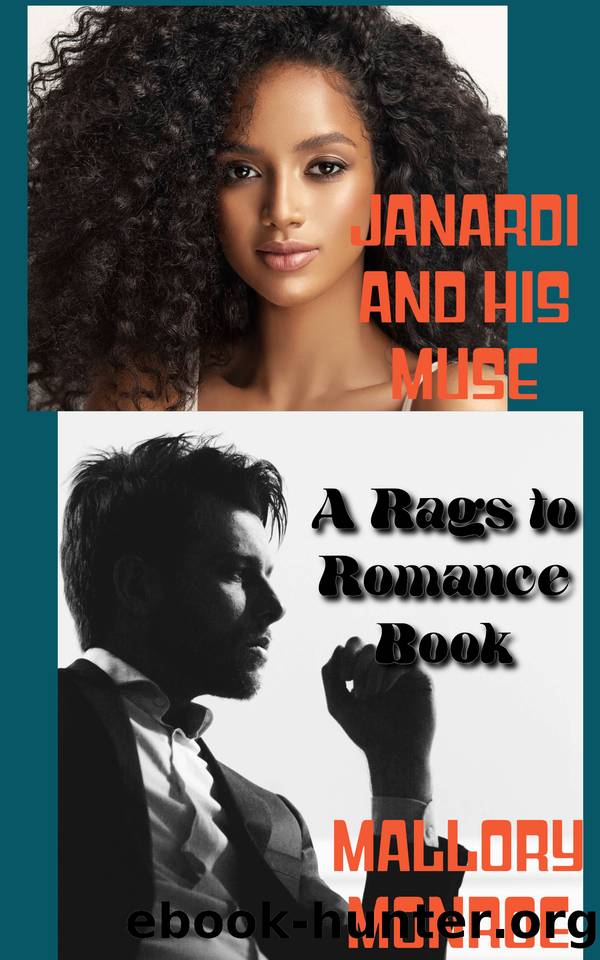 Janardi and His Muse: A Rags to Romance Book by Mallory Monroe