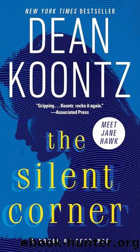 Jane 01 - The Silent Corner by Dean Koontz