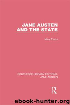 Jane Austen and the State (Rle Jane Austen) by Evans Mary;