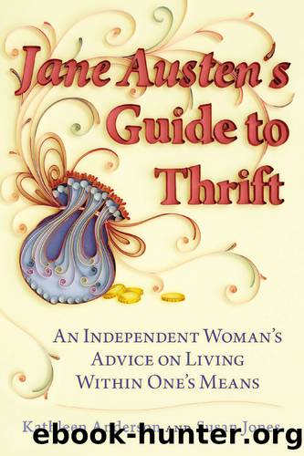 Jane Austen's Guide to Thrift by Kathleen Anderson & Susan Jones
