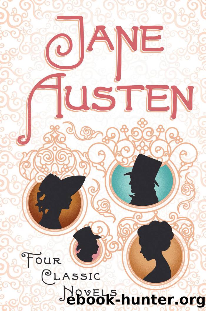 Jane Austen: Four Classic Novels by Unknown