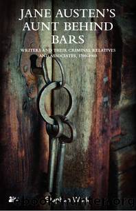 Jane Austens Aunt Behind Bars by Stephen Wade