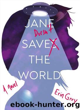 Jane Doesn't Save the World by Erin Grey
