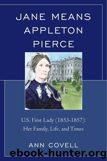 Jane Means Appleton Pierce by Covell Ann;