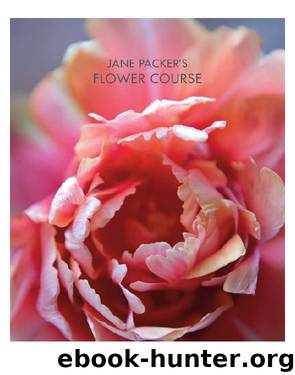 Jane Packer's Flower Course by Packer Jane