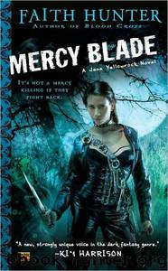 Jane Yellowrock 03 - Mercy Blade by Faith Hunter