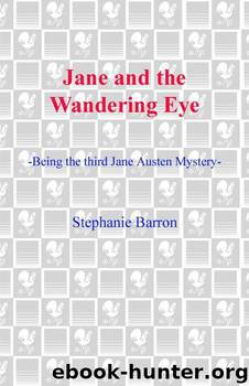 Jane and The Wandering Eye by Stephanie Barron