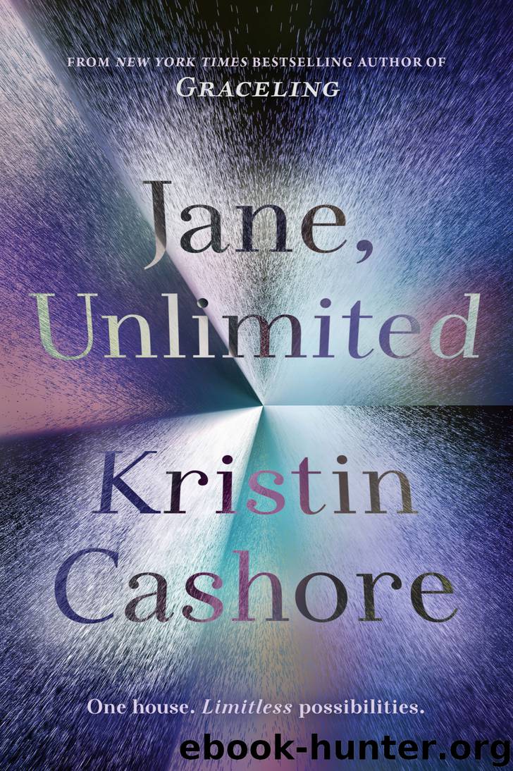 Jane, Unlimited by Kristin Cashore