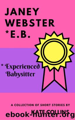 Janey Webster, E.B.* (Experienced Babysitter) by Kate Collins
